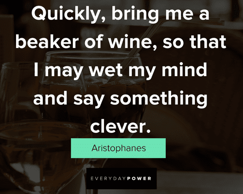 wine quotes about bring me a beaker of wine