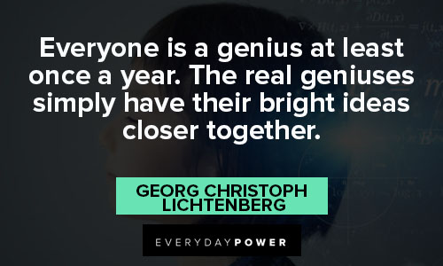 genius quotes about the real geniuses simply have their bright ideas closer together
