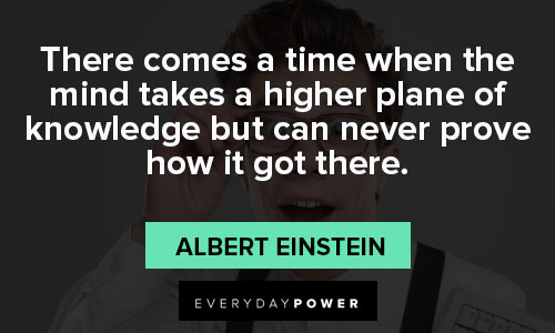 genius quotes about never prove how it got there