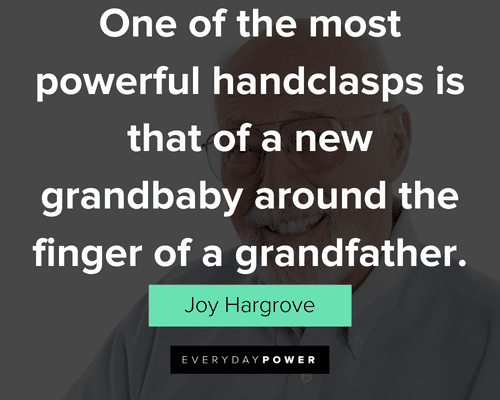 grandpa quotes that of a new grandbaby around the finger of a grandfather