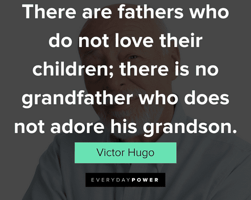 grandpa quotes about there is no grandfather who does not adore his grandson