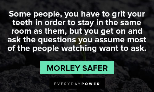 grit quotes about you have to grit your teeth in order to stay in the same room as them