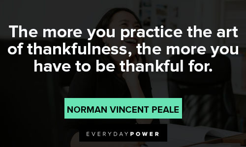 thanksgiving quotes about the more you practice the art of thankfulness