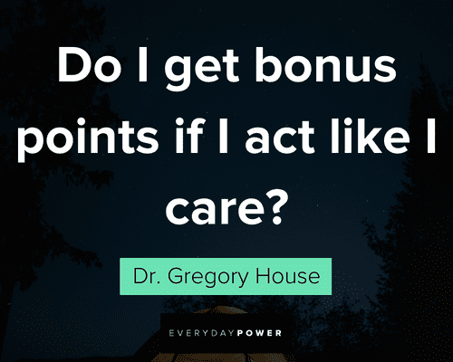 House MD quotes about getting bounus points