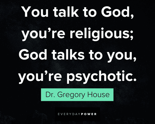 House MD quotes about talking to God