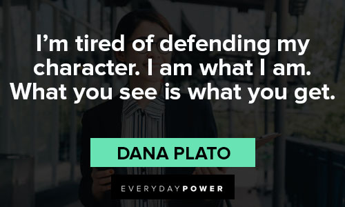 I am who I am quotes about I'm tired of defending my character