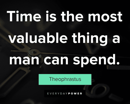 time quotes about time is the most valuable thing a man can spend