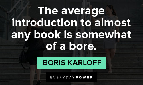 introduction quotes about the average introduction to almost any book is somewhat of a bore