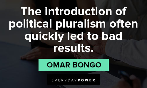 introduction quotes about the introduction of political pluralism often quickly led to bad results