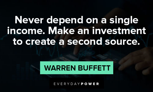 Investment quotes about never depend on a single income
