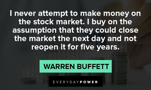 Investment quotes about I never attempt to make money on the stock market