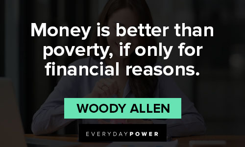 investment quotes about money is better than poverty