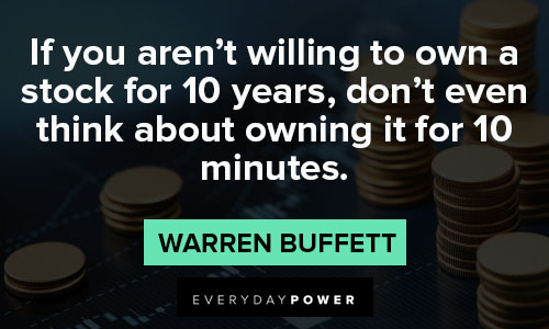 Investment quotes to own a stock for 10 years