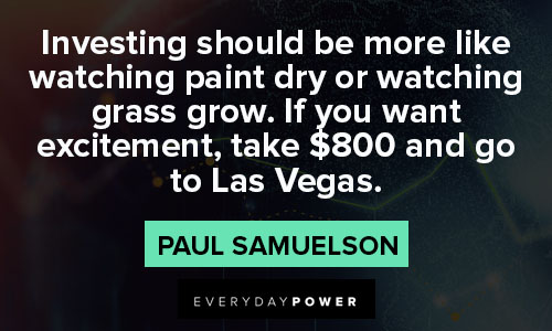 investment quotes about investing should be more like watching paint dry to watching grass grow