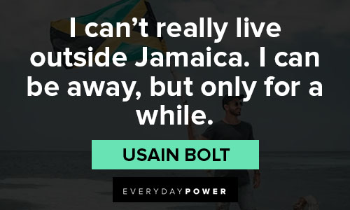 Jamaica quotes about I can't really live outside Jamaica