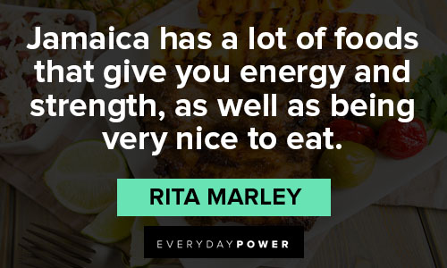 Jamaica quotes about jamaica has a lot of foods that give you energy and strength