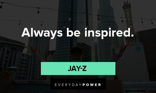 68 Jay-Z Quotes About Success and Hustle (2021)