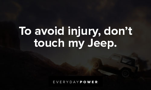jeep quotes to avoid injury