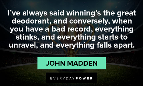 More john madden quotes