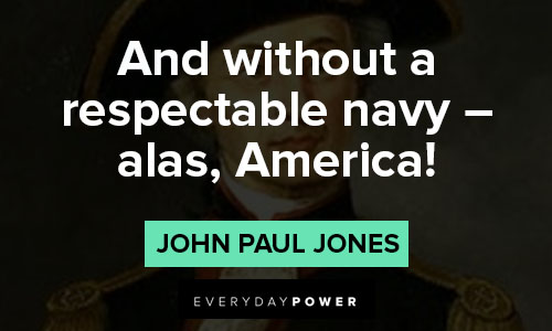 John Paul Jones quotes about without a respectable navy