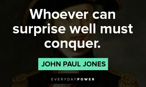 John Paul Jones quotes about whoever can surprise well must conquer