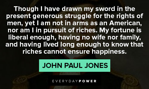 John Paul Jones quotes about ensure happiness
