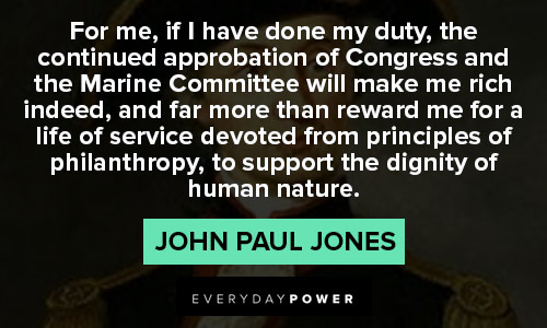 John Paul Jones quotes to support the dignity of human nature