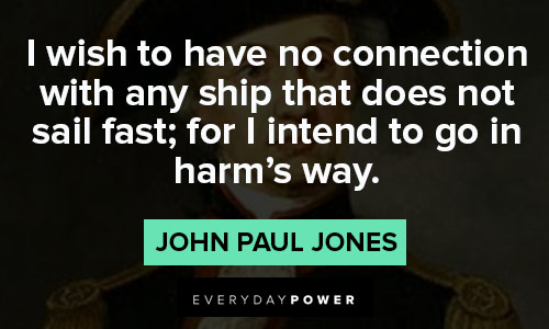 John Paul Jones quotes for I intend to go in harm's way
