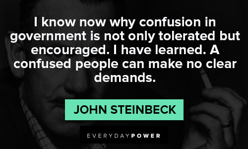 John Steinbeck quotes about a confused people can make no clear demands