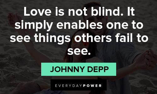 Johnny Depp quotes about it simply enables one to see things others fail to see