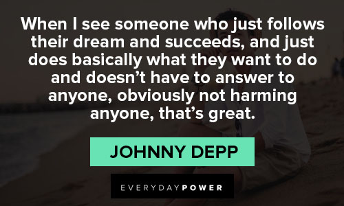 Johnny Depp quotes about dream and success