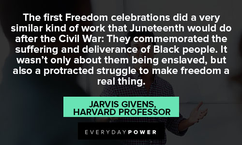 Juneteenth quotes about the first freedom celebrations