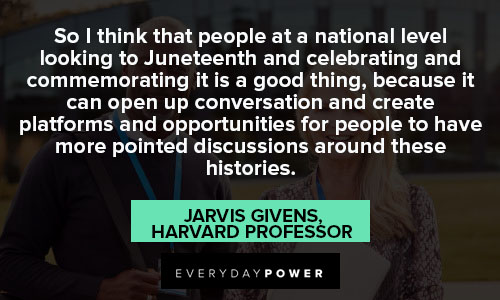 Juneteenth quotes from Professors