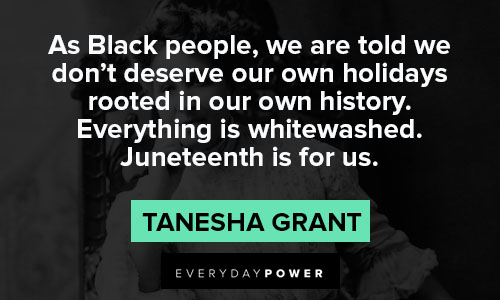 Juneteenth quotes about own history