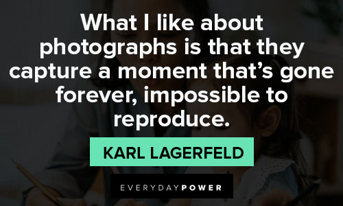 Karl Lagerfeld quotes about photographs