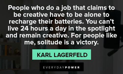 Karl Lagerfeld quotes that claims to be creative
