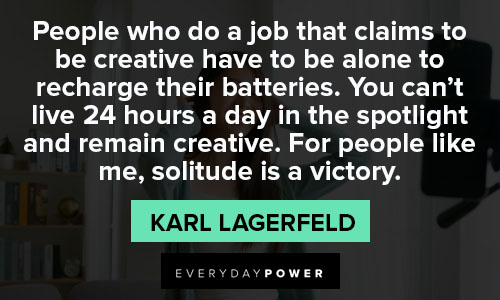 Karl Lagerfeld Quote: “Luxury bags make your life more pleasant, make you  dream, give you confidence, and show your neighbors you are doing wel”