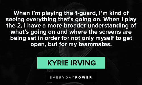 Kyrie Irving quotes for teammates