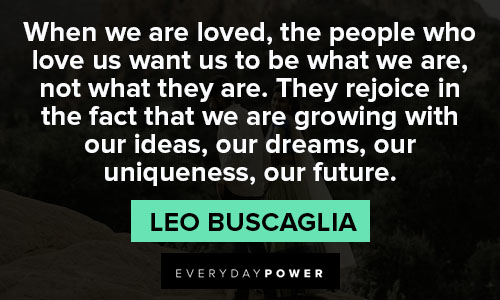 Leo Buscaglia quotes about love