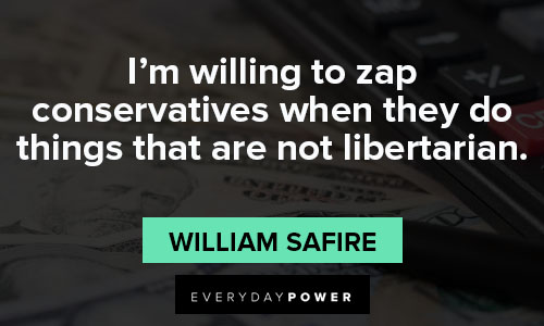 Libertarian quotes about I'm willing to zap conservatives when they do things that are not libertarian