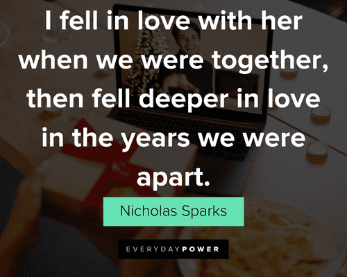 long distance relationship quotes about I fell in love with her when we were together