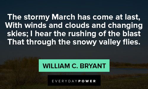 march quotes about the stormy march has come at last
