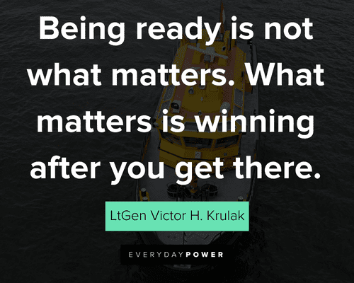 marine quotes being ready is not what matters, what matters is winning after you get there