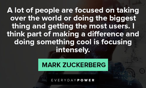 mark zuckerberg quotes about foccused on taking over the world