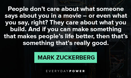 mark zuckerberg quotes about people don't care about what someone says about you in a movie