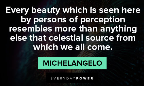 Michaelangelo quotes about beauty