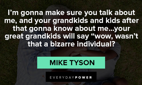 mike tyson quotes about grandkids