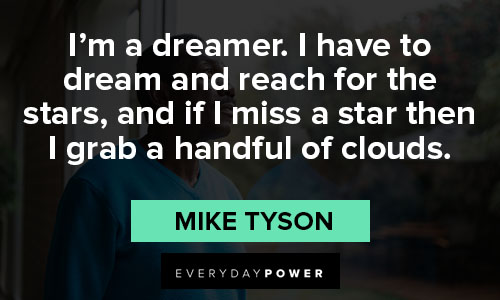 mike tyson quotes about dreaming