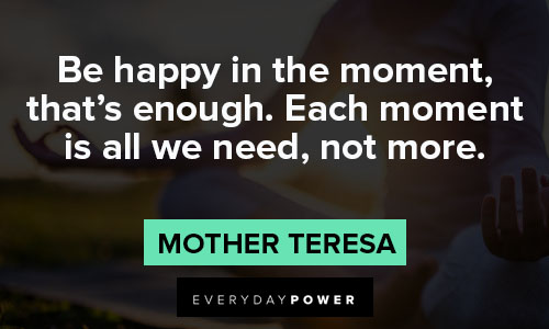 mindfulness quotes about be happy in the moment, that's enough