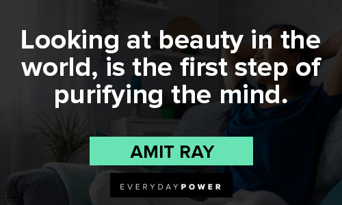 mindfulness quotes about looking at beauty in the world, is the first step of purifying the mind
